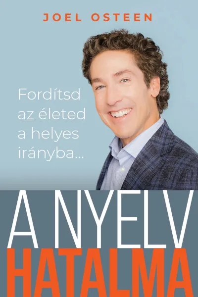 Legnépszerűbb A nyelv hatalma - Fordítsd az életed a helyes irányba...