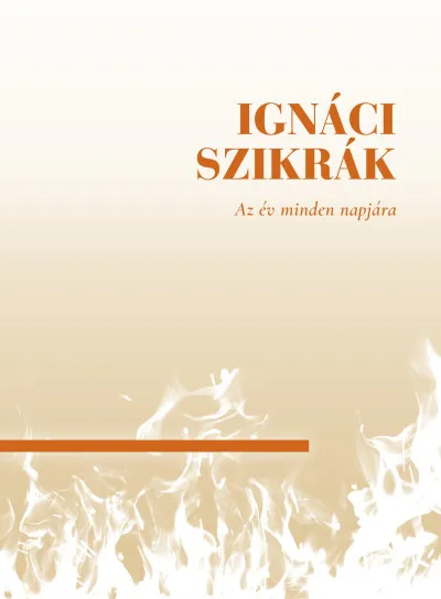 Exkluzív ajánlat Ignáci szikrák - Az év minden napjára