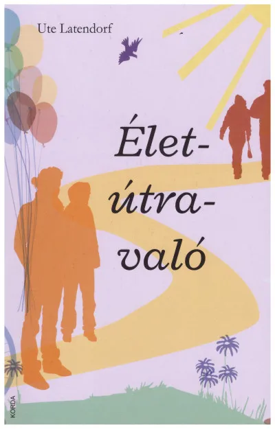 Ajánlat Élet-útra-való