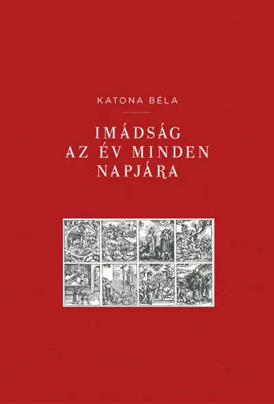 Népszerű Imádság az év minden napjára