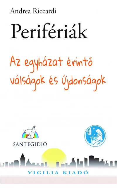 Perifériák - Az egyházat érintő válságok és újdonságok Árengedmény