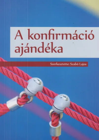 A konfirmáció ajándéka Újdonság