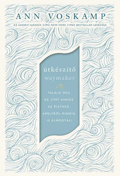 Útkészítő - Találd meg az utat ahhoz az élethez, amelyről mindig is álmodtál! Bestseller