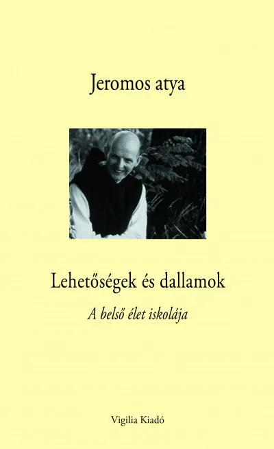 Lehetőségek és dallamok - A belső élet iskolája Kiárusítás