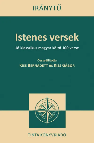 Istenes versek - 18 klasszikus magyar költő 100 verse Azonnali szállítás