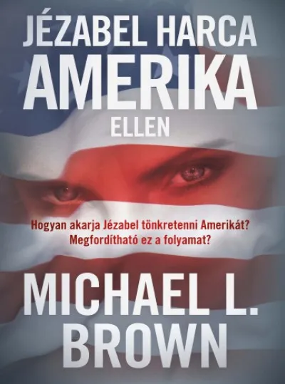 Azonnal elérhető Jézabel harca Amerika ellen