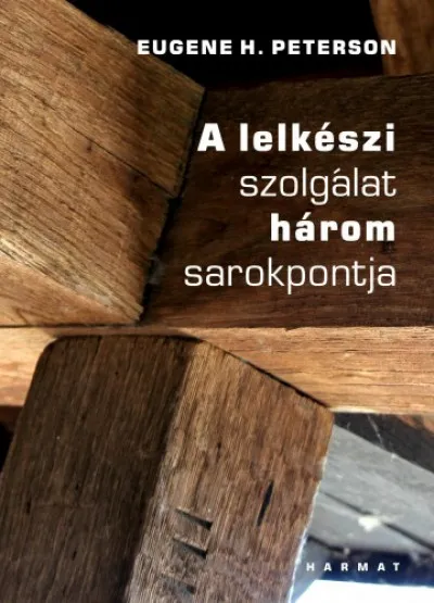 Kedvezményes ár A lelkészi szolgálat három sarokpontja