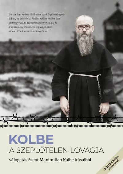 KOLBE - A Szeplőtelen Lovagja Alacsony ár