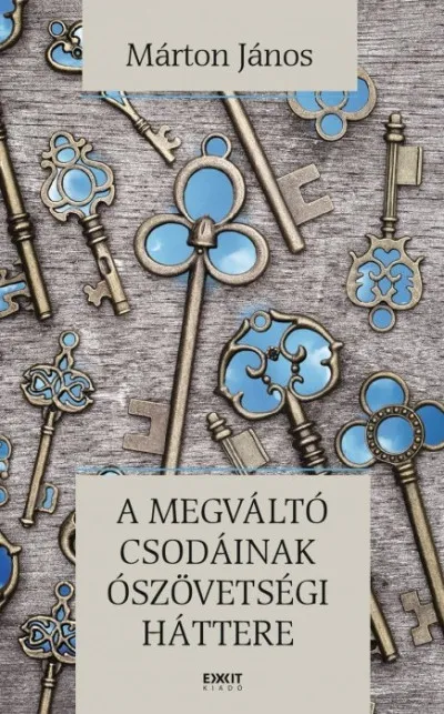 A Megváltó csodáinak Ószövetségi háttere Végkiárusítás