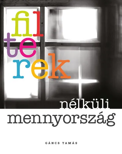 Kedvezmény Filterek nélküli mennyország
