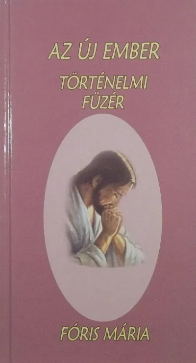 Ajánlat Az új ember - Történelmi füzér