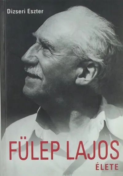 Fülep Lajos élete - (dedikált) Legjobb ár