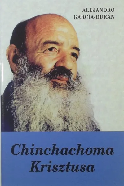 Chinchachoma Krisztusa Utolsó esély