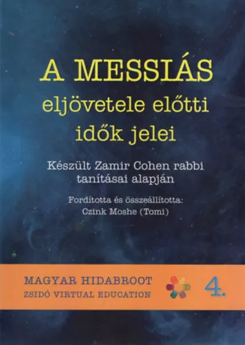 A messiás eljövetele előtti idők jelei Legkelendőbb