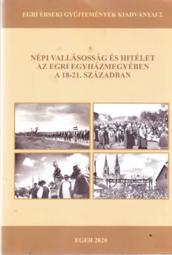 Szezonális akció Népi vallásosság és hitélet az egri egyházmegyében a 18-21. században