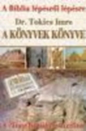 A könyvek könyve (A Biblia lépésről lépésre) Nézd meg most