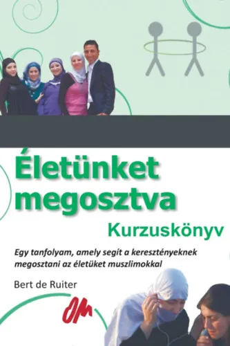 Gyors kiszállítás Életünk megosztva - Kurzuskönyv