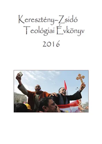 Keresztény-Zsidó Teológiai Évkönyv 2016 Gyors kiszállítás
