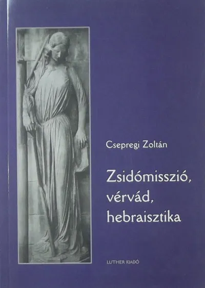 Biztonságos fizetés Zsidómisszió, vérvád, hebraisztika