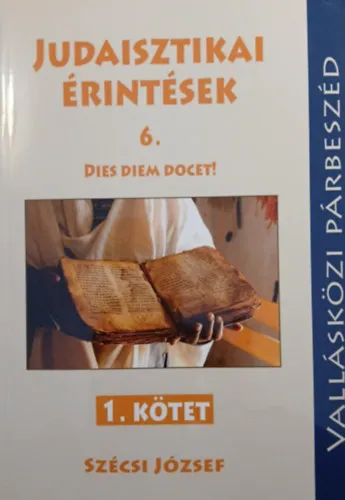 Expressz kézbesítés Judaisztikai érintések 6. I-II. kötet: Dies Diem Docet!