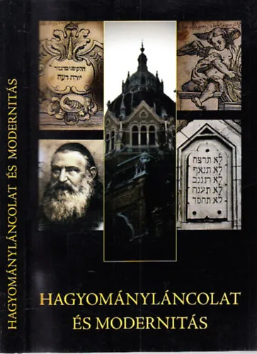 Hagyományláncolat és modernitás (A vallási kultúrakutatás könyvei 11.) Prémium