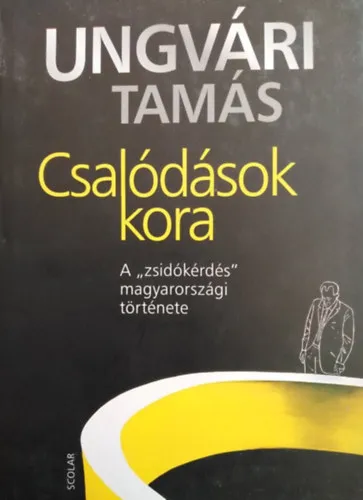 Vedd meg online Csalódások kora - Ungvári Tamás