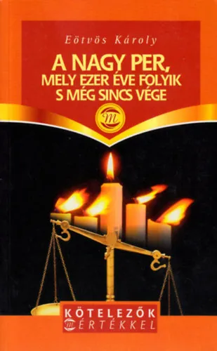 Outlet A nagy per, mely ezer éve folyik s még sincs vége