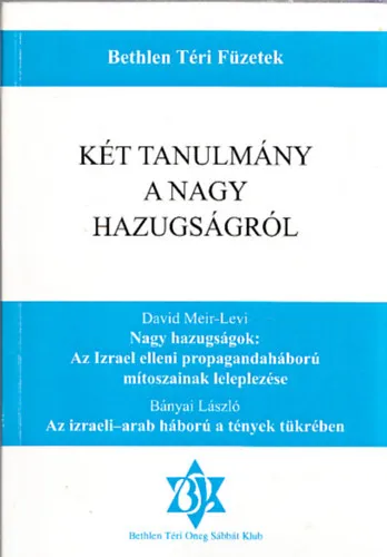 Két tanulmány a nagy hazugságról Legnépszerűbb