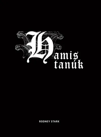 Prémium Hamis tanúk - Évszázadok katolikusellenes mítoszainak cáfolata