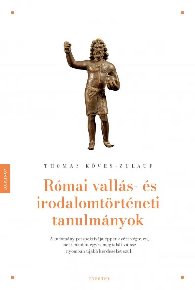 Ajánlat Római vallás- és irodalomtörténeti tanulmányok