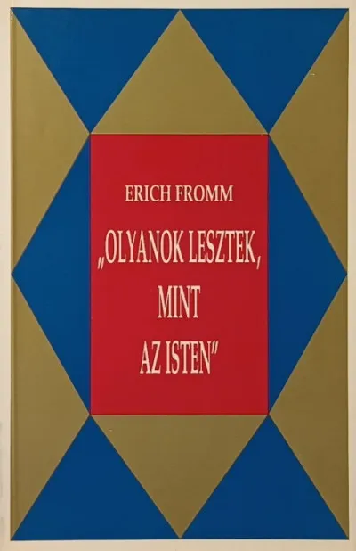 "Olyanok lesztek, mint Isten" - Az Ótestamentum és hagyományának radikális értelmezése Kiárusítás