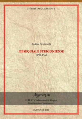 Obsequiale Strigoniense (1490-1560) Akció
