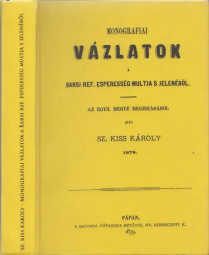 Monografiai vázlatok a barsi ref. esperesség multja s jelenéből (reprint) Olcsó