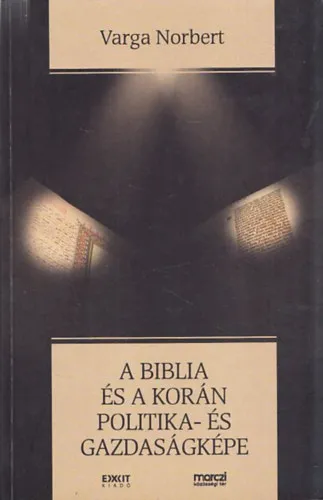 A Biblia és a Korán politika- és gazdaságképe Expressz kézbesítés