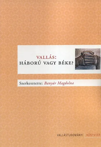Vallás: Háború vagy béke? Kedvezményes ár
