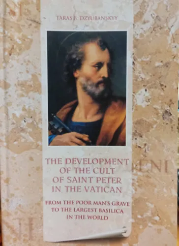 Biztonságos vásárlás The Development of the Cult of Saint Peter in the Vatican
