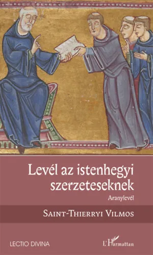 Levél az istenhegyi szerzeteseknek Különleges ajánlat