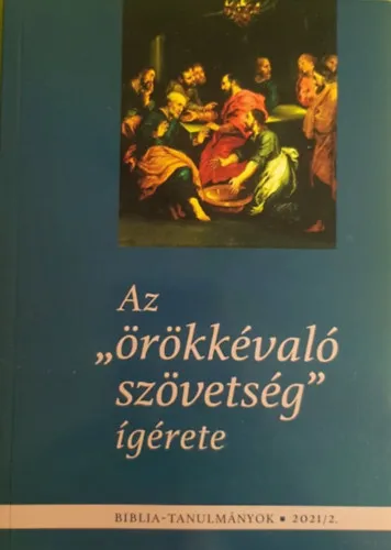 Outlet Az "örökkévaló szövetség" ígérete - Biblia-tanulmányok 2021/2