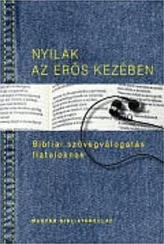 Bestseller Nyilak az erős kezében