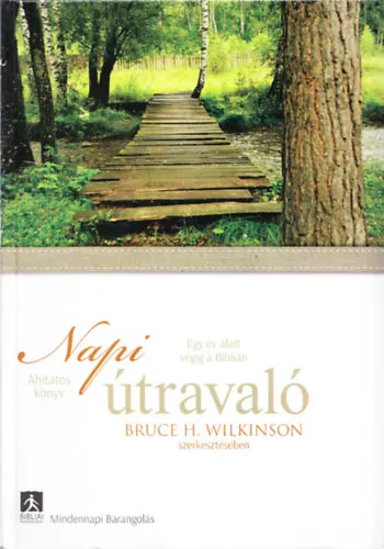 Legjobb ár Napi útravaló (Áhítatos könyv - Egy év alatt végig a Biblián)