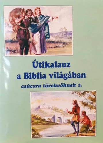 Útikalauz a Biblia világában - Csúcsra törekvőknek 2. Kiárusítás