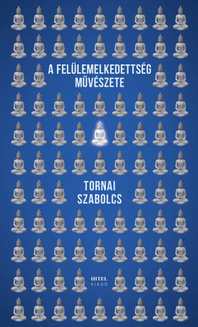 A felülemelkedettség művészete Legjobb ár