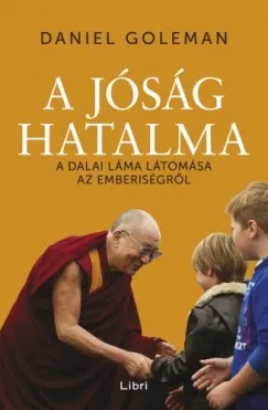 Biztonságos vásárlás A jóság hatalma - A Dalai Láma látomása az emberiségről