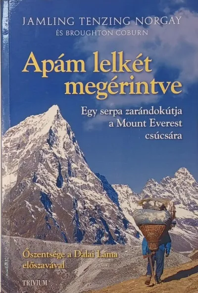 Kiárusítás Apám lelkét megérintve - Egy serpa zarándolútja a Mount Everest csúcsára
