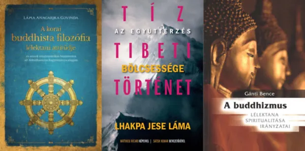 Gyors kiszállítás 3 db könyv a buddhizmusról: A buddhizmus lélektana, spiritualitása és irányzatai + A korai buddhista filozófia lélektani attitűdje - és annak szisztematikus bemutatása az Abhidhamma hagyománya alapján + Tíz tibeti történet