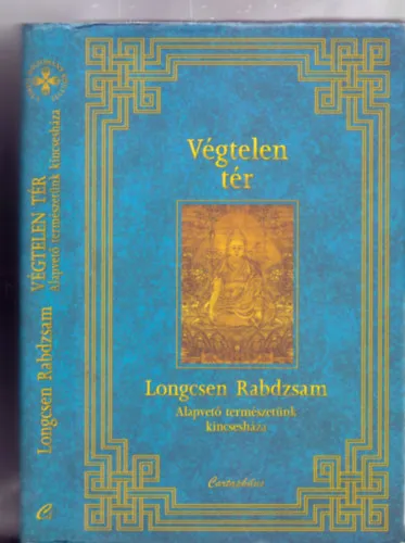 Végtelen tér - Alapvető természetünk kincsesháza (A Tibeti Hagyomány Könyvei) Bestseller