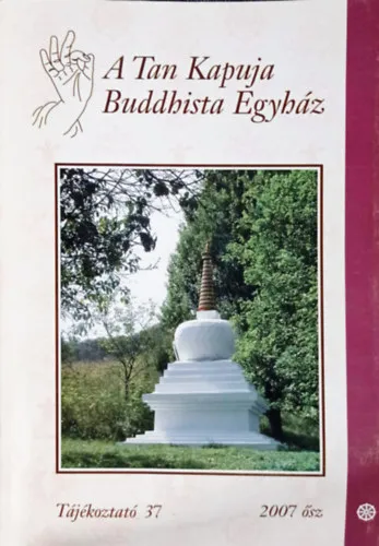 A Tan Kapuja Buddhista Egyház 2007. ősz (37) Bestseller