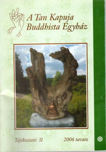 Expressz kézbesítés A Tan Kapuja Buddhista Egyház 2006 tavasz - Tájékoztató 31