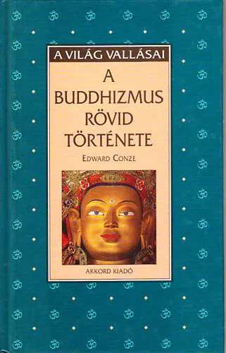Biztonságos fizetés A Buddhizmus rövid története-A világ vallásai