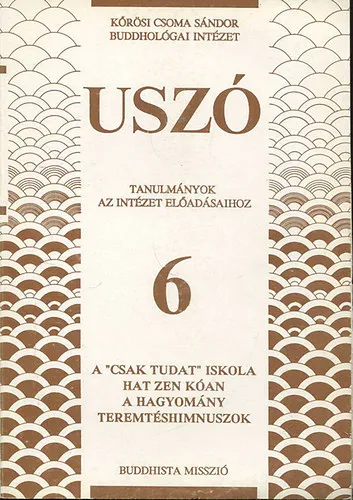 Vásárlói kedvenc A "csak tudat" iskola -USZÓ 6